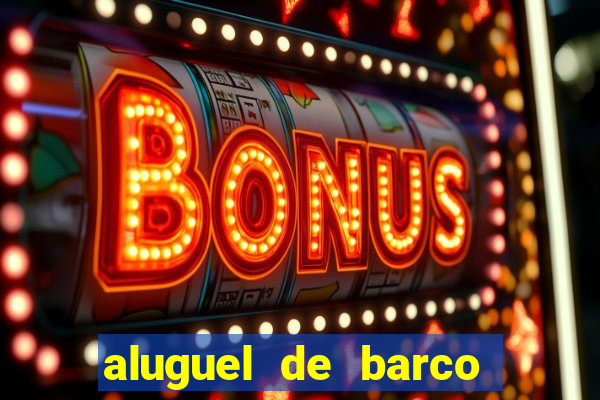 aluguel de barco para pesca em santos